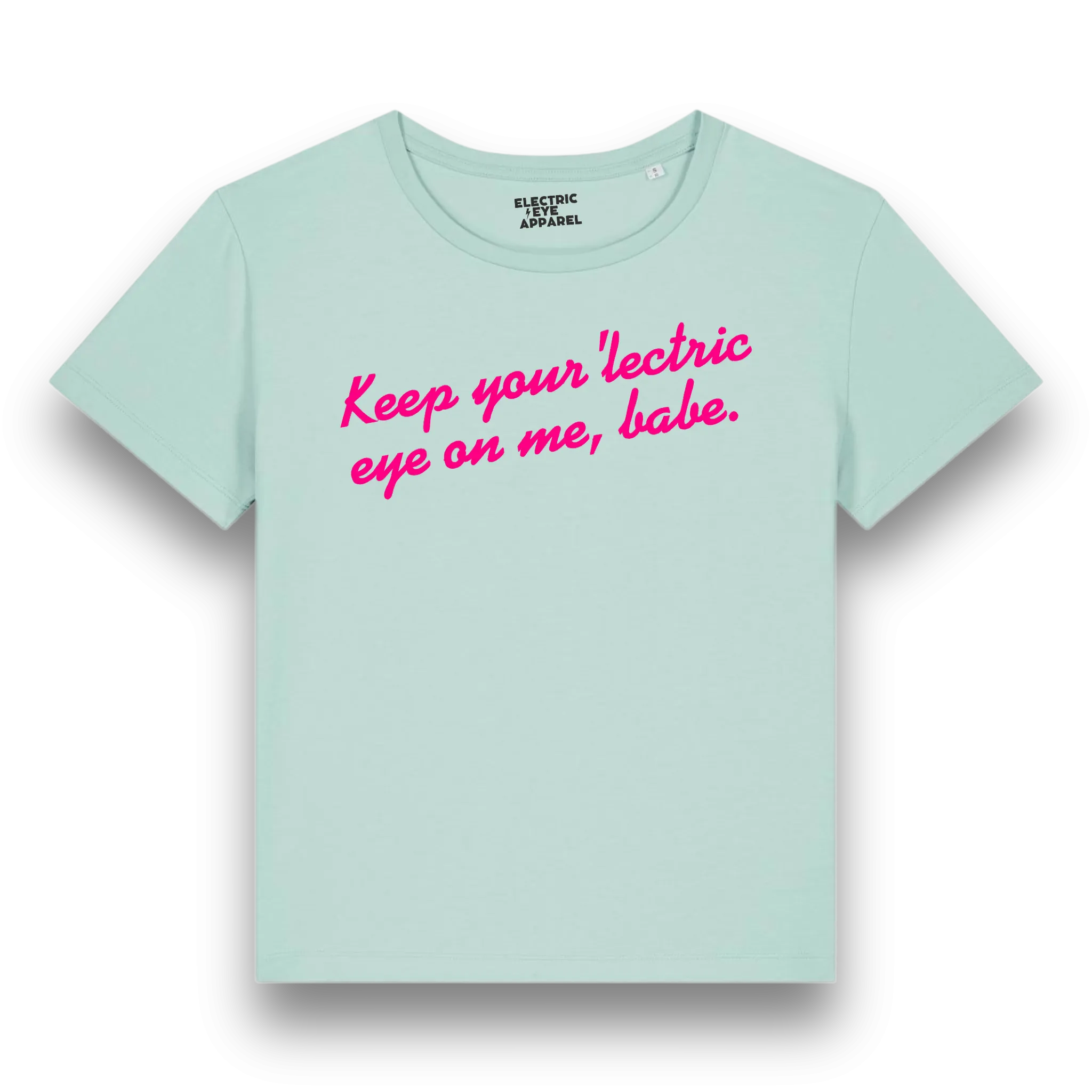 'KEEP YOUR 'LECTRIC EYE ON ME, BABE' embroidered premium organic iconic mid-light women's 'serena' t-shirt - inspired by David Bowie
