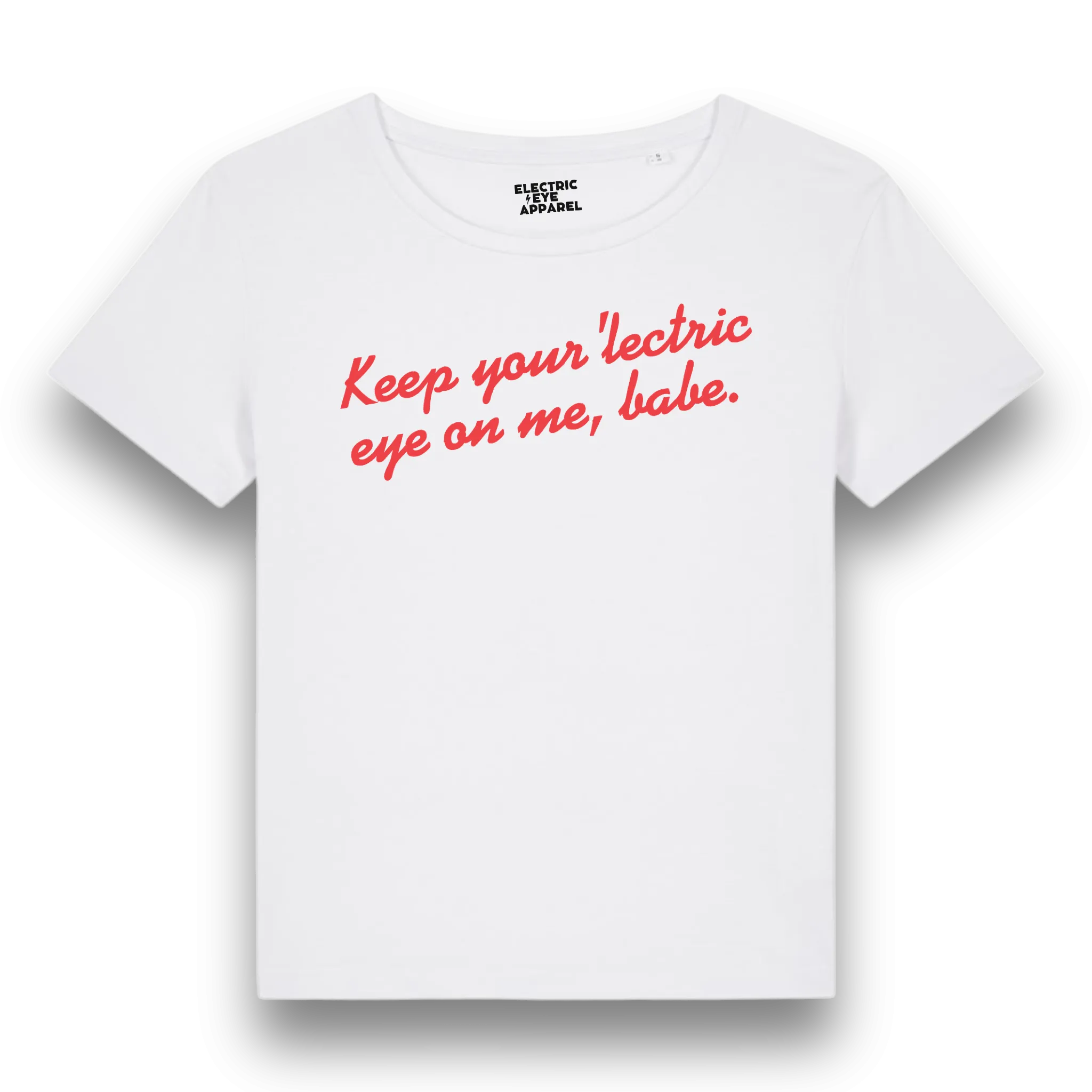 'KEEP YOUR 'LECTRIC EYE ON ME, BABE' embroidered premium organic iconic mid-light women's 'serena' t-shirt - inspired by David Bowie